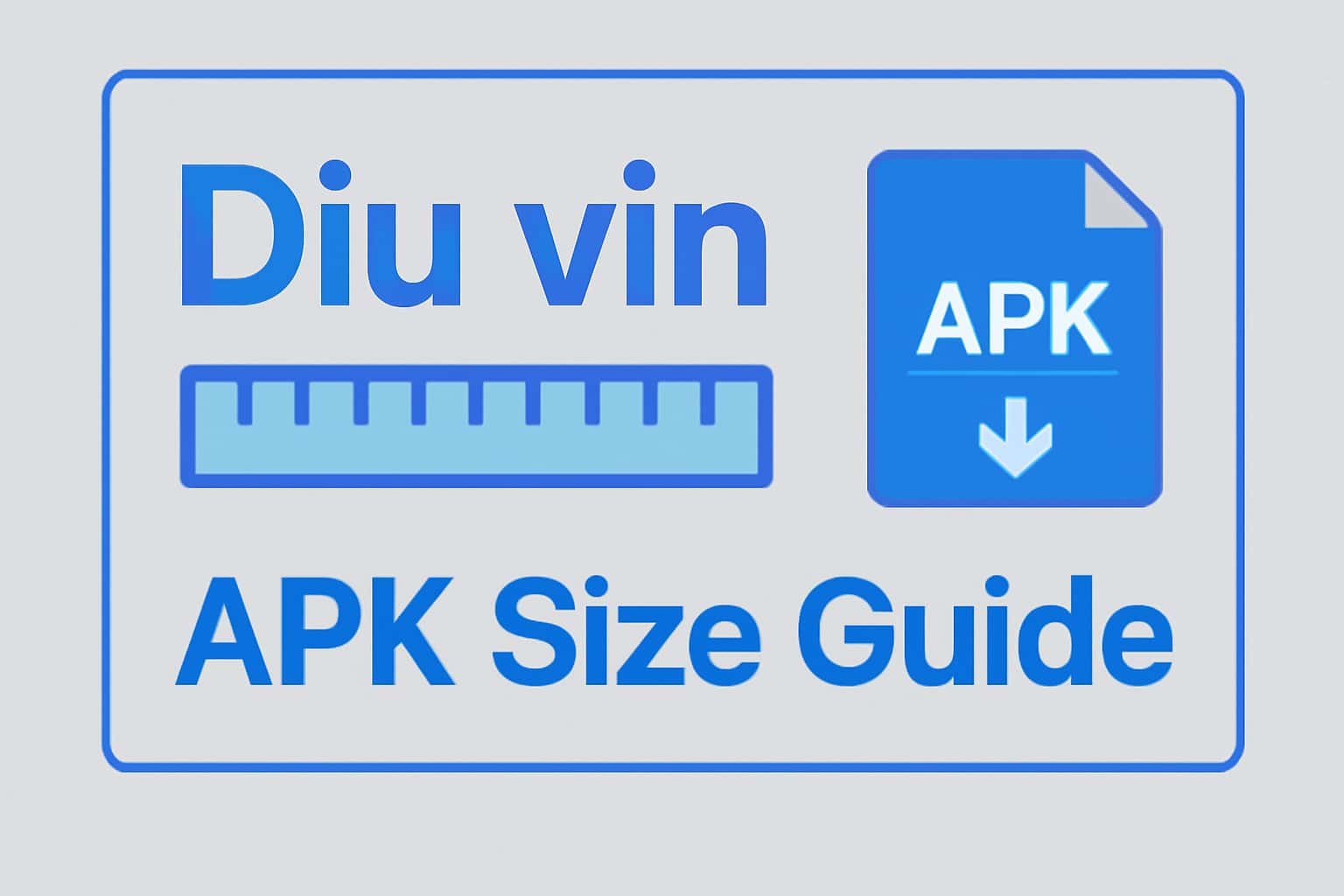 Diu vin APK Size Guide displayed in a high-tech environment.